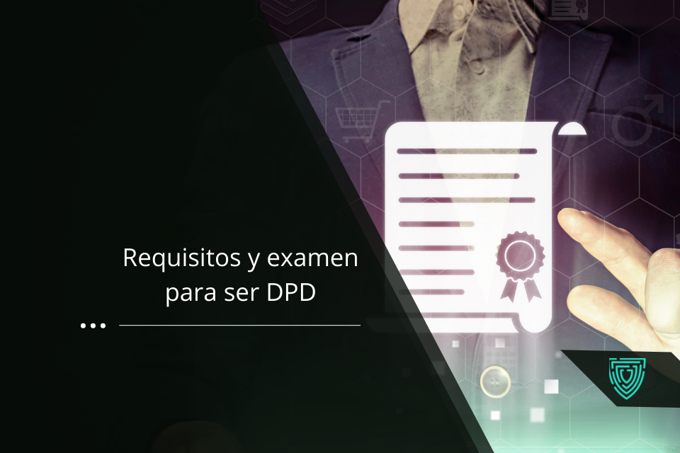 Requisitos y examen para ser DPD